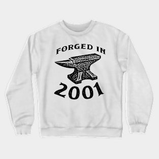 Forged in 2001 Crewneck Sweatshirt